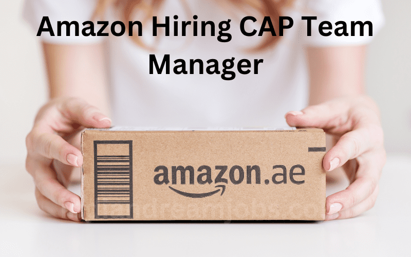 Amazon Hiring CAP Team Manager