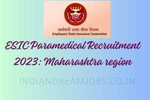 ESIC Paramedical Recruitment 2023: Maharashtra region