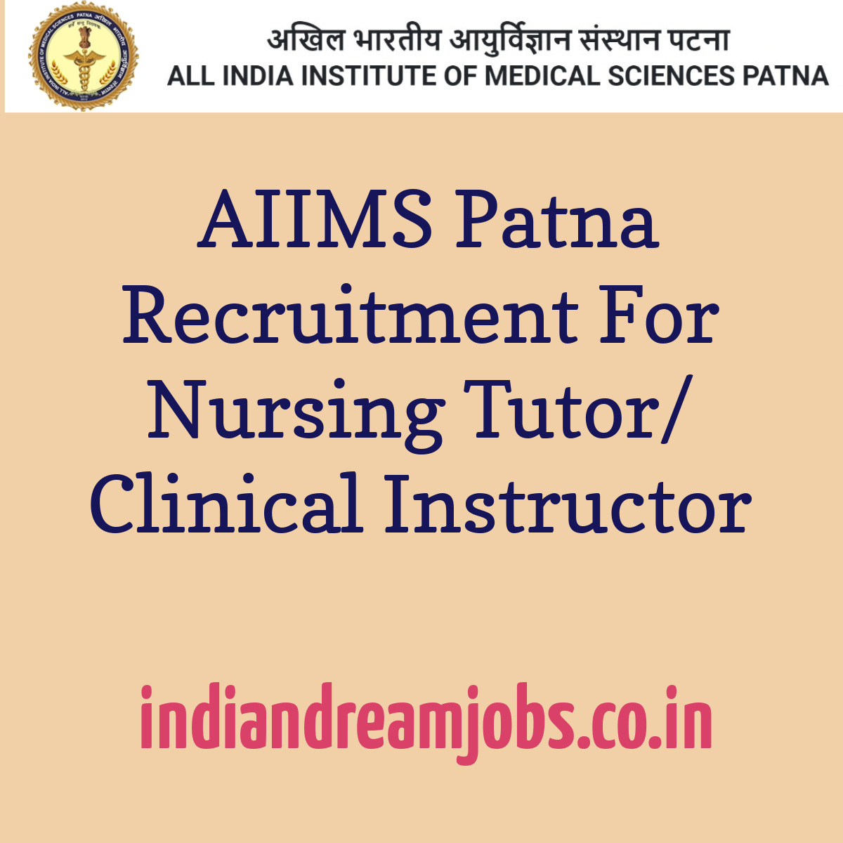 AIIMS Patna Recruitment for Nursing Tutor/Clinical Instructor 2023
